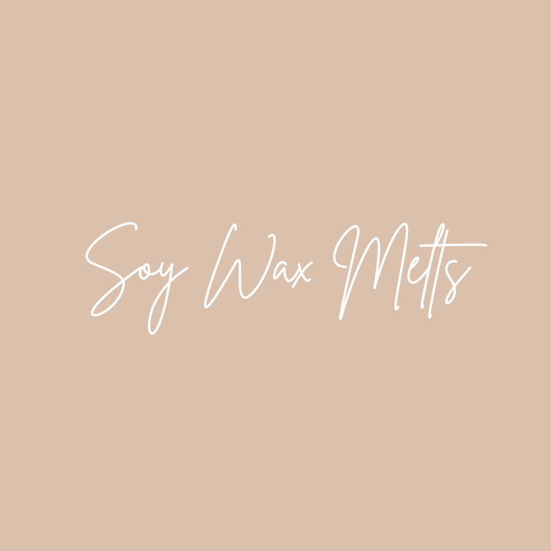 SOY WAX MELTS
